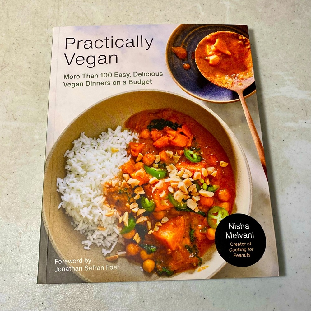Practically Vegan: More Than 100 Easy, Delicious Vegan Dinners on a Budget Yummy